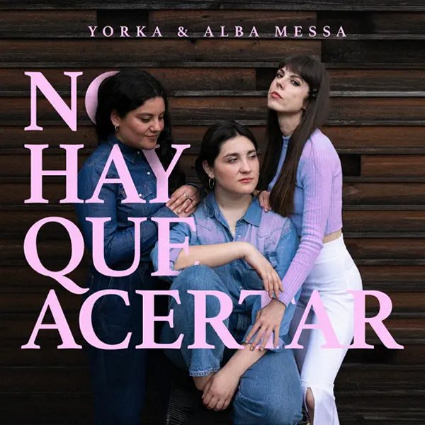 Alba Messa y Yorka portada No hay que acertar