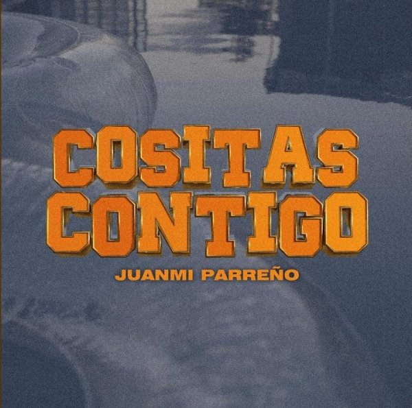 Juanmi Cositas Contigo