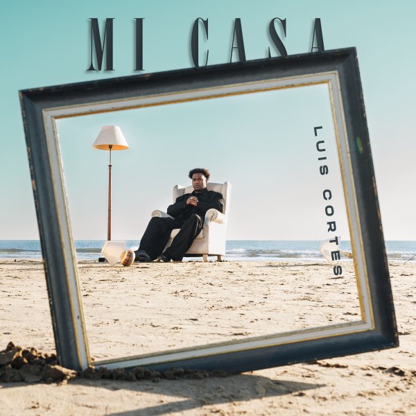 Luis Cortes Mi Casa portada