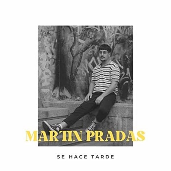 Martin Pradas portada Se Hace Tarde