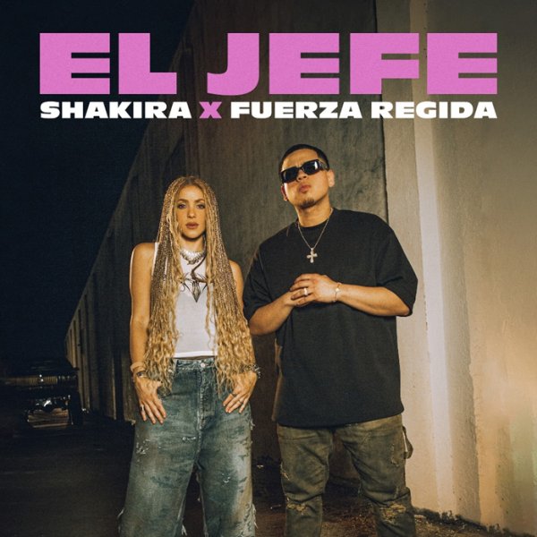 Shakira El Jefe Fuerza Regida